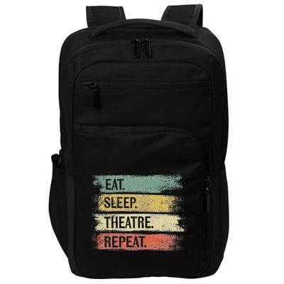 Eat Sleep Theatre Repeat Theater Tech Gifts Actor Actress Impact Tech Backpack