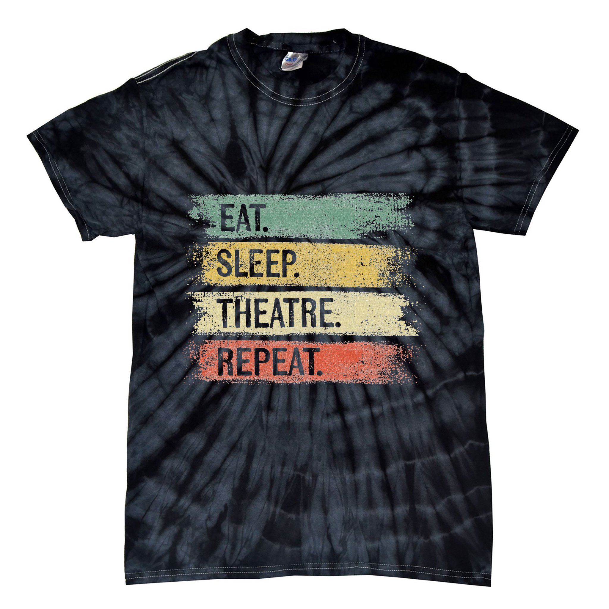 Eat Sleep Theatre Repeat Theater Tech Gifts Actor Actress Tie-Dye T-Shirt