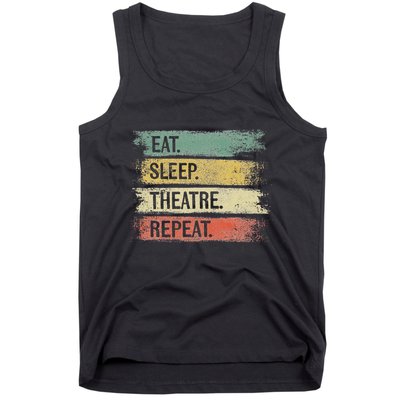 Eat Sleep Theatre Repeat Theater Tech Gifts Actor Actress Tank Top