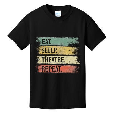 Eat Sleep Theatre Repeat Theater Tech Gifts Actor Actress Kids T-Shirt