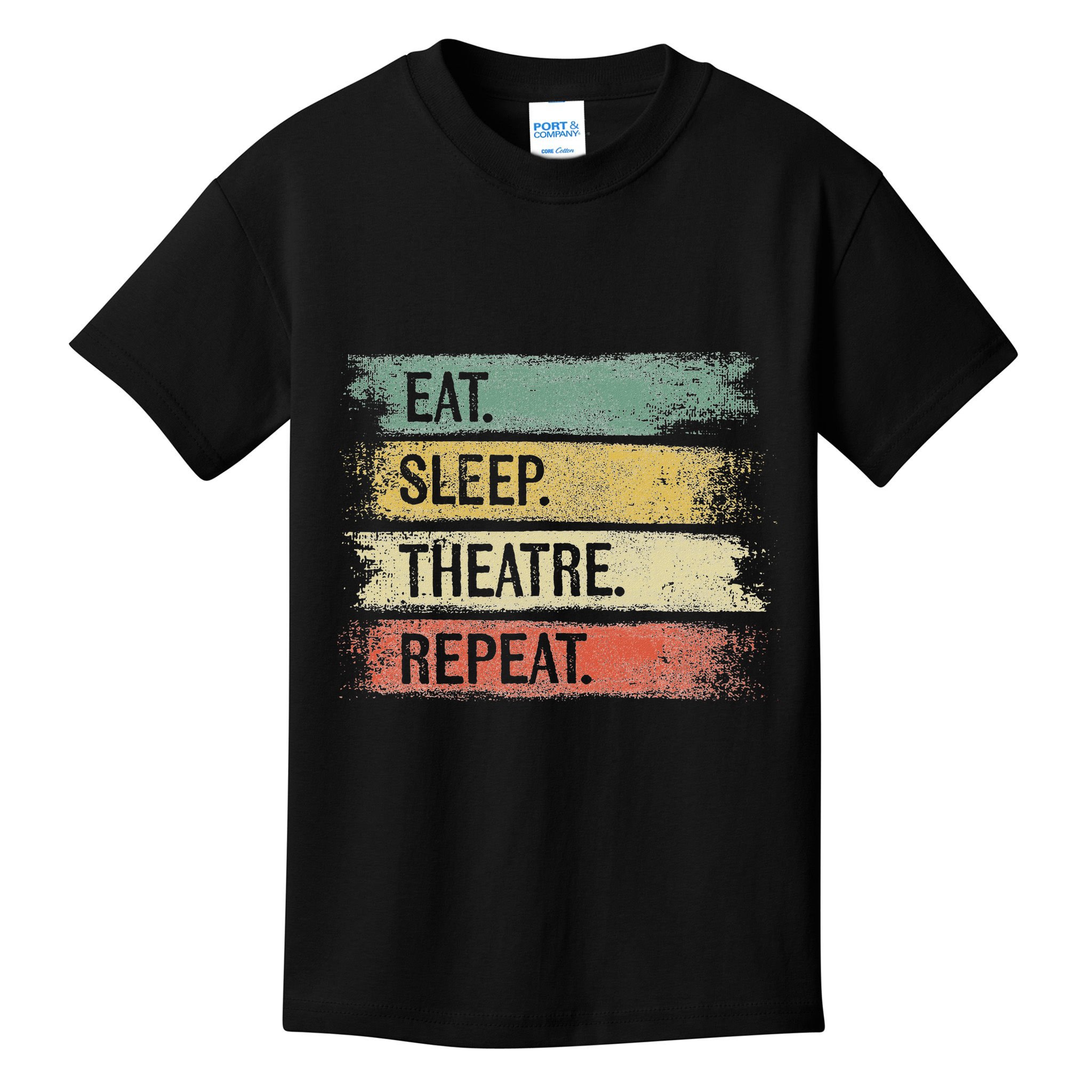 Eat Sleep Theatre Repeat Theater Tech Gifts Actor Actress Kids T-Shirt