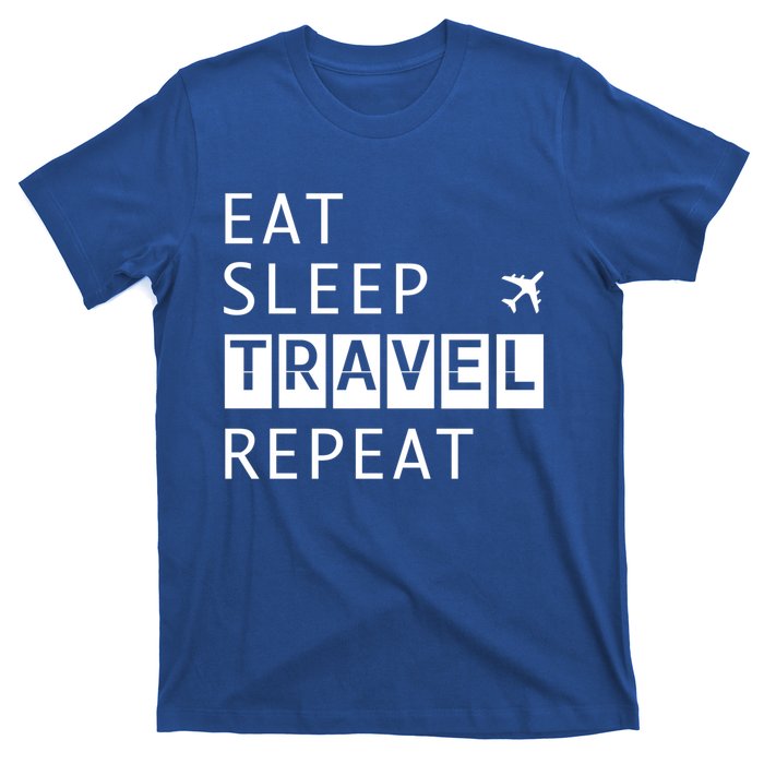 Eat Sleep Travel Repeat Funny Vacay Gift T-Shirt