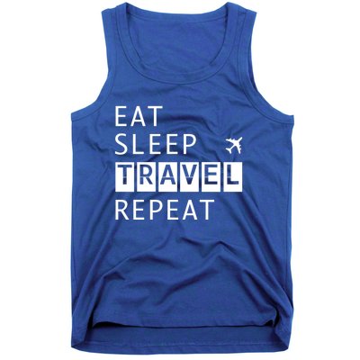 Eat Sleep Travel Repeat Funny Vacay Gift Tank Top