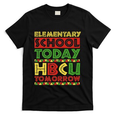 Elementary School Today Hbcu Tomorrow Future Hbcu T-Shirt