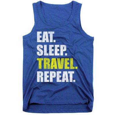 Eat Sleep Travel Repeat Funny Gift Tank Top