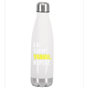 Eat Sleep Travel Repeat Funny Gift Stainless Steel Insulated Water Bottle