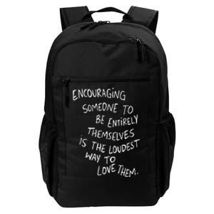 Encouraging Someone To Be Entirely Themselves The Loudest Daily Commute Backpack