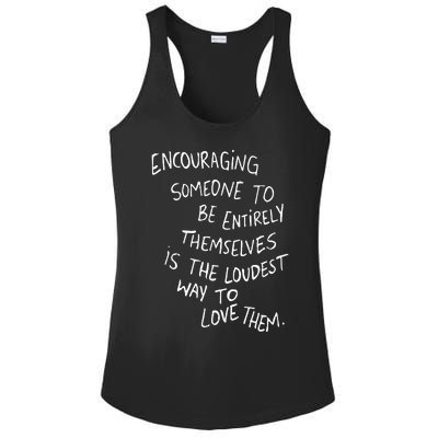 Encouraging Someone To Be Entirely Themselves The Loudest Ladies PosiCharge Competitor Racerback Tank