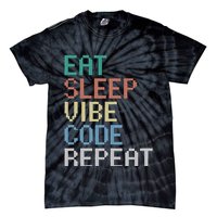 Eat Sleep Vibe Code Repeat Funny Ai Coding Programming Tie-Dye T-Shirt