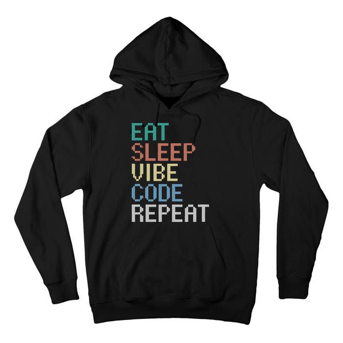 Eat Sleep Vibe Code Repeat Funny AI Coding Programming Tall Hoodie