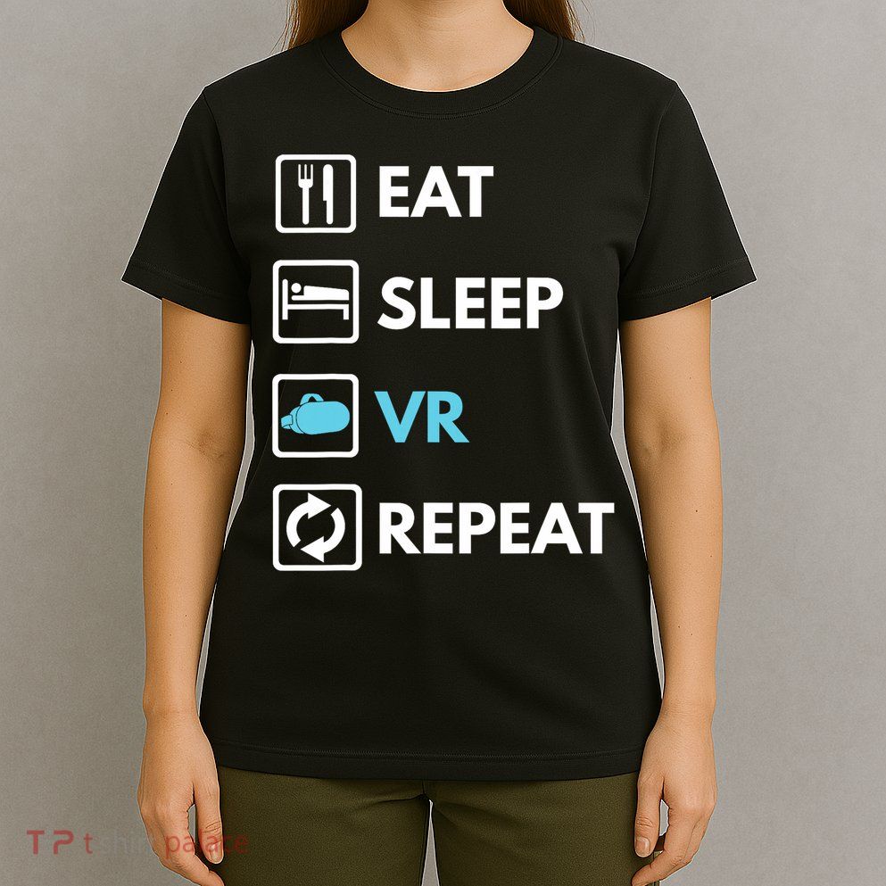 Eat Sleep Vr Repeat Funny Vr Gamer Boy Vr Athlete T-Shirt