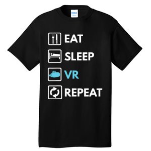 Eat Sleep Vr Repeat Funny Vr Gamer Boy Vr Athlete Tall T-Shirt