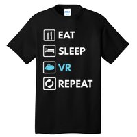 Eat Sleep Vr Repeat Funny Vr Gamer Boy Vr Athlete Tall T-Shirt