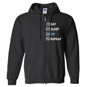 Eat Sleep Vr Repeat Funny Vr Gamer Boy Vr Athlete Full Zip Hoodie