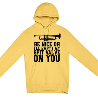 Empty Spit Valve Trumpet For Trumpet Player Premium Pullover Hoodie