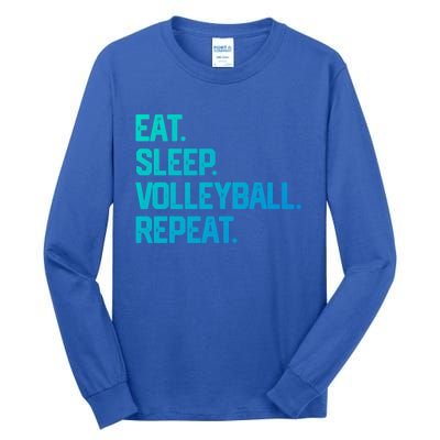 Eat Sleep Volleyball Repeat Team Coach Matching Cool Gift Tall Long Sleeve T-Shirt