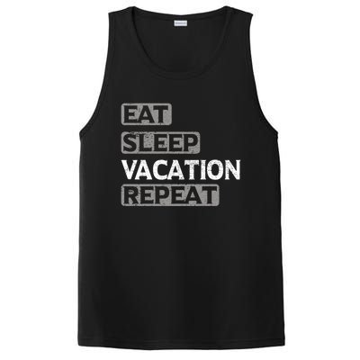 Eat Sleep Vacation Repeat Travel Lover Gift PosiCharge Competitor Tank