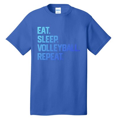 Eat Sleep Volleyball Repeat Team Coach Matching Cool Gift Tall T-Shirt