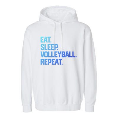 Eat Sleep Volleyball Repeat Team Coach Matching Cool Gift Garment-Dyed Fleece Hoodie