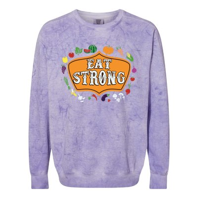 Eat Strong Vegetables Food Vegan Veggie Plant Powered Lovers Gift Colorblast Crewneck Sweatshirt