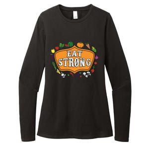 Eat Strong Vegetables Food Vegan Veggie Plant Powered Lovers Gift Womens CVC Long Sleeve Shirt