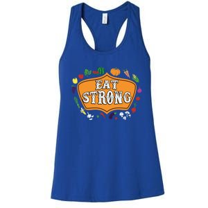 Eat Strong Vegetables Food Vegan Veggie Plant Powered Lovers Gift Women's Racerback Tank