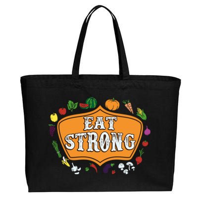 Eat Strong Vegetables Food Vegan Veggie Plant Powered Lovers Meaningful Gift Cotton Canvas Jumbo Tote