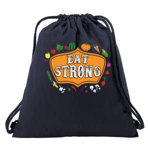 Eat Strong Vegetables Food Vegan Veggie Plant Powered Lovers Meaningful Gift Drawstring Bag