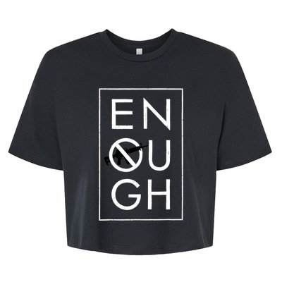 Enough School Walkout Shirt #Enough Ban Assault Weapons Bella+Canvas Jersey Crop Tee