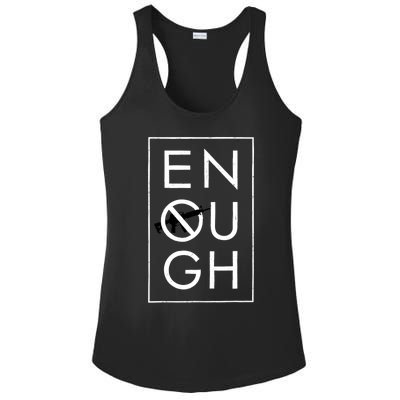 Enough School Walkout Shirt #Enough Ban Assault Weapons Ladies PosiCharge Competitor Racerback Tank