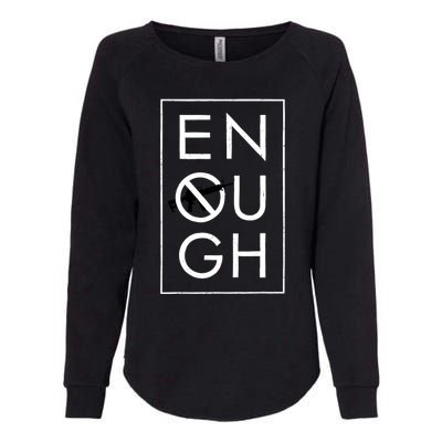 Enough School Walkout Shirt #Enough Ban Assault Weapons Womens California Wash Sweatshirt