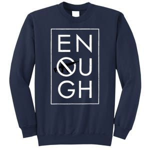 Enough School Walkout Shirt #Enough Ban Assault Weapons Sweatshirt