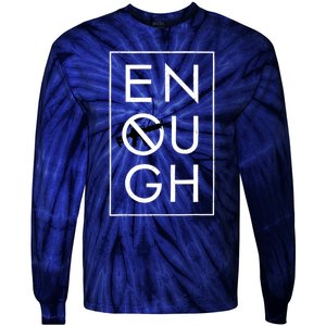 Enough School Walkout Shirt #Enough Ban Assault Weapons Tie-Dye Long Sleeve Shirt