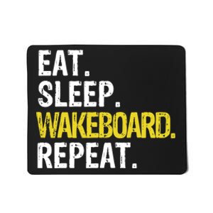 Eat Sleep Wakeboard Repeat Gift Mousepad