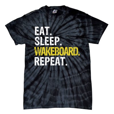 Eat Sleep Wakeboard Repeat Gift Tie-Dye T-Shirt