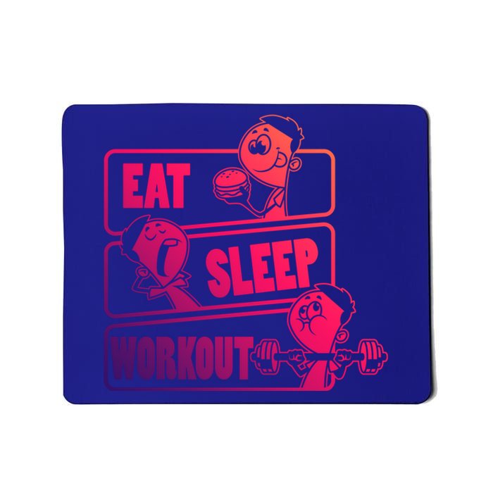 Eat Sleep Workout Repeat Gift Funny Work Out Gym Gift Mousepad