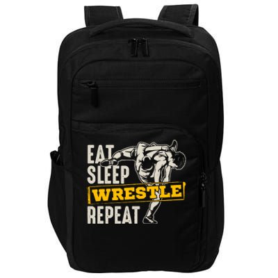 Eat Sleep Wrestle Repeat Funny Wrestling Gift Impact Tech Backpack