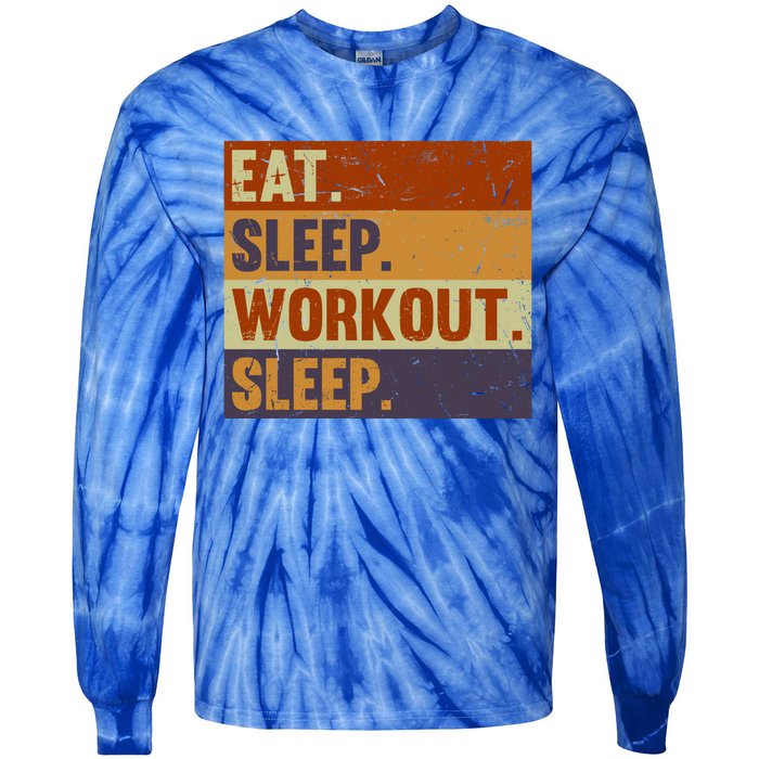 Eat Sleep Workout Repeat Funny Gift Funny Vintage Bodybuilder Gym Meaningful Gif Tie-Dye Long Sleeve Shirt