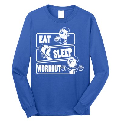 Eat Sleep Workout Repeat Gift Funny Work Out Gym Gift Funny Gift Long Sleeve Shirt