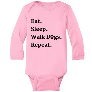 Eat Sleep Walk Dogs Repeat Dog Walker Baby Long Sleeve Bodysuit