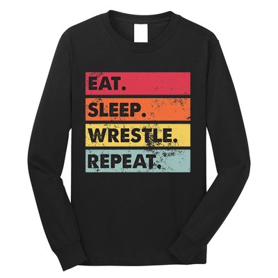 Eat Sleep Wrestle Repeat Funny Wrestling Wrestler  Long Sleeve Shirt