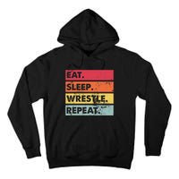 Eat Sleep Wrestle Repeat Funny Wrestling Wrestler  Tall Hoodie