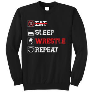 Eat Sleep Wrestle Repeat Funny Wrestling Wrestler  Tall Sweatshirt