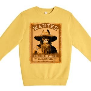 El Squatcho Wanted Poster – Western Bigfoot Funny Sasquatch Premium Crewneck Sweatshirt