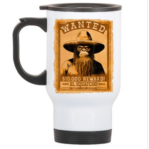 El Squatcho Wanted Poster – Western Bigfoot Funny Sasquatch Stainless Steel Travel Mug