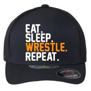 Eat Sleep Wrestle Repeat Wrestling Wrestler Funny Gift Flexfit Unipanel Trucker Cap