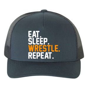 Eat Sleep Wrestle Repeat Wrestling Wrestler Funny Gift Yupoong Adult 5-Panel Trucker Hat