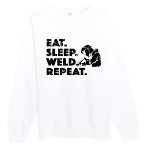 Eat Sleep Weld Repeat Funny Welder Premium Crewneck Sweatshirt