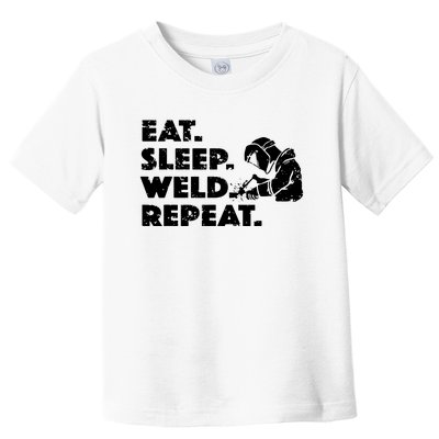 Eat Sleep Weld Repeat Funny Welder Toddler T-Shirt