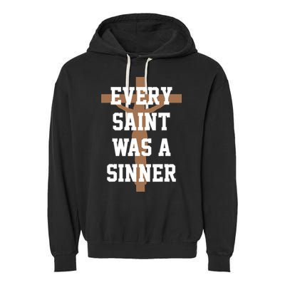 Every Saint Was A Sinner Garment-Dyed Fleece Hoodie